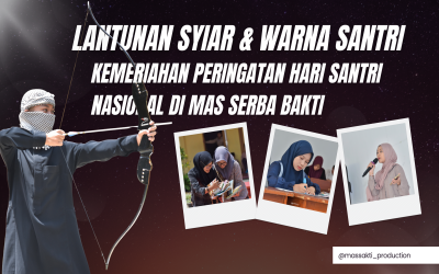 Lantunan Syiar dan Warna Santri: Kemeriahan Peringatan Hari Santri Nasional di MAS Serba Bakti